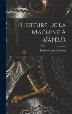 Histoire de la Machine ? Vapeur