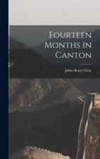 Fourteen Months in Canton