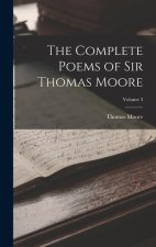 The Complete Poems of Sir Thomas Moore; Volume 3