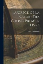 Lucr?ce De La Nature Des Choses Premier Livre