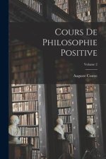 Cours De Philosophie Positive; Volume 2
