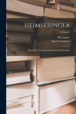 Heimskringla: E?a Sögur Noregskonunga Snorra Sturlusonar; Volume 2