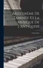 Aristox?ne De Tarente Et La Musique De L'antiquité