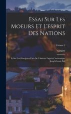 Essai Sur Les Moeurs Et L'esprit Des Nations: Et Sur Les Principaux Faits De L'histoire Depuis Charlemagne Jusqu'? Louis Xiii; Volume 3