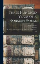 Three Hundred Years of a Norman House: The Barons of Gournay From The 10th to The 13th Century, Wit