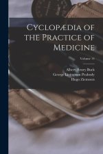 Cyclop?dia of the Practice of Medicine; Volume 14