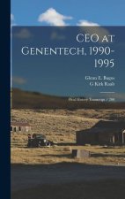 CEO at Genentech, 1990-1995: Oral History Transcript / 200