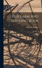 Our Farm And Building Book
