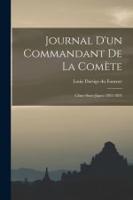 Journal d'un Commandant de la Com?te: Chine-Siam-Japon 1892-1893