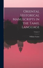 Oriental Historical Manuscripts in the Tamil Language; Volume 2