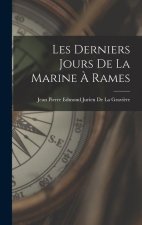 Les Derniers Jours De La Marine ? Rames