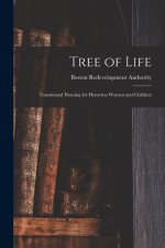 Tree of Life: Transitional Housing for Homeless Women and Children