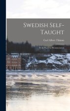Swedish Self-taught: With Phonetic Pronunciation