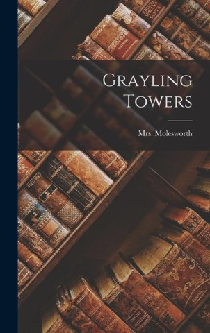 Grayling Towers
