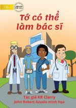 I Can Be A Doctor - T? có th? l?m bác s?