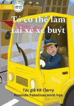 I Can Be A Bus Driver - T? có th? l?m t?i x? xe buýt