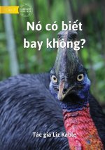Can It Fly? - Nó có bi?t bay không?
