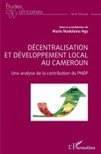 Décentralisation et développement local au Cameroun.