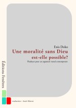 Une moralité sans Dieu est-elle possible ?