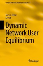 Dynamic Network User Equilibrium