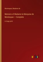 Memoirs of Madame la Marquise de Montespan ? Complete