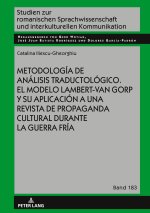 Metodología de análisis traductológico. El modelo Lambert-Van Gorp y su aplicación a una revista de propaganda cultural durante la Guerra Fría
