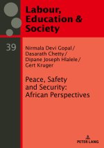 Peace, Safety and Security: African Perspectives