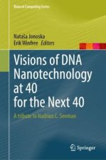 Visions of DNA Nanotechnology at 40 for the Next 40