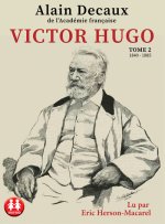 Victor Hugo - Tome 2