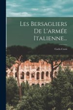 Les Bersagliers De L'armée Italienne...