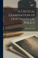 A Critical Examination of Our Financial Policy