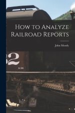 How to Analyze Railroad Reports
