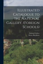 Illustrated Catalogue to the National Gallery, (Foreign Schools)