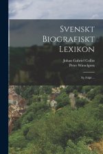 Svenskt Biografiskt Lexikon: Ny Följd ...