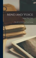 Mind and Voice: Principles and Methods in Vocal Training