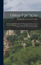 Obras Poeticas: Psalmos De David Vertidos Em Rhythmo Portuguez, Com As Notas E Observaç?es De Francisco De Borja Garç?o-Stockler, E Da