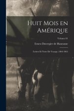 Huit mois en Amérique: Lettres et notes de voyage, 1864-1865; Volume 01