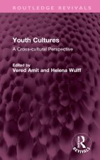 Youth Cultures: A Cross-Cultural Perspective