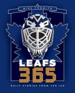 Leafs 365: Daily Stories from the Ice