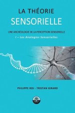La Théorie Sensorielle: I- Les Analogies Sensorielles