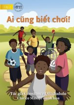 I Can Play! - Ai c?ng bi?t ch?i!