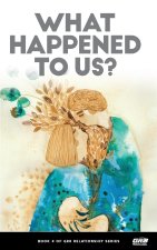 What Happened to Us?