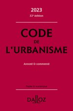 Code de l'urbanisme 2023, annoté et commenté. 32e éd.