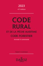Code rural et de la pêche maritime - Code forestier 2023, annoté et commenté. 43e éd.