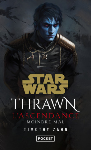 Star Wars : Thrawn Ascendancy (Tome 3): Lesser evil