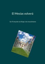 El Mesías volverá