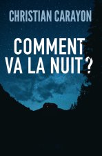 Comment va la nuit ?