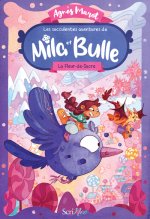 Les succulentes aventures de Mila et Bulle - La Fleur-de-Sucre - Tome 1