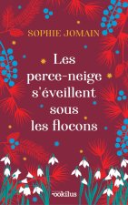 Les Perce-neige s'éveillent sous les flocons