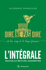 Dire, ne pas dire. L'intégrale - Nouvelle édition